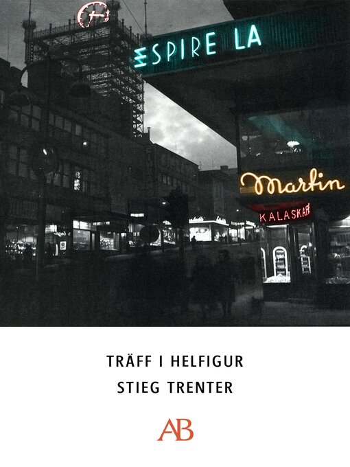 Titeldetaljer för Träff i helfigur av Stieg Trenter - Tillgänglig